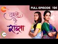 Tujhse Hai Raabta | Episode 194 | Superhit Indian Romantic Hindi Serial | Kalyani, Moksh | Zee TV