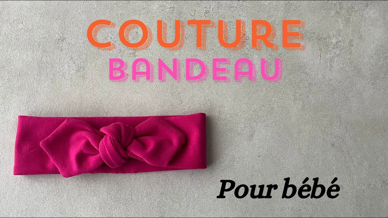COUTURE : Bandeau pour bébé