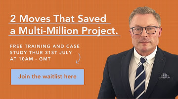 2 Moves That Saved A Multi-Million Project - Free Training & Case Study - By Stuart Corrigan, DR&C
