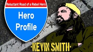 Kevin Smith - Hero Profile