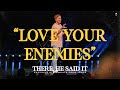 "Love Your Enemies" | David Marvin