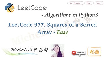 LeetCode in Python 977. Squares of a Sorted Array | Sort Approach | Two Pointers Approach - M小梦想家