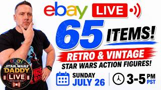 🚨 65 Retro & Vintage Star Wars Figures LIVE! Sunday eBay Auction | 3–5 PM PST
