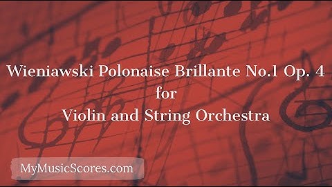 Wieniawski Polonaise Brillante No. 1 Op.4 for Violin and String Orchestra