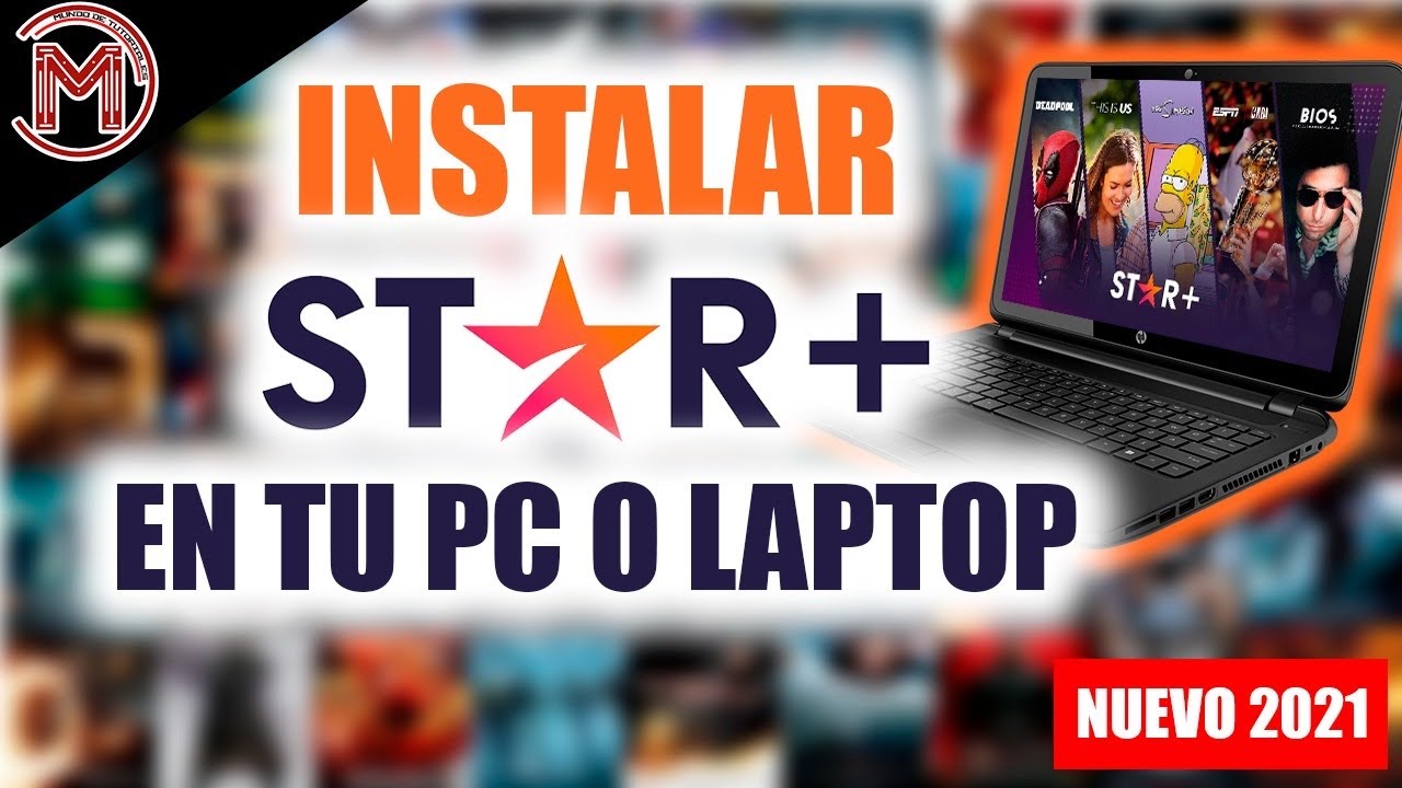 INSTALAR APLICACION DE STAR+ EN WINDOWS INSTALA STAR PLUS EN TU PC O LAPTOP FACIL 2021