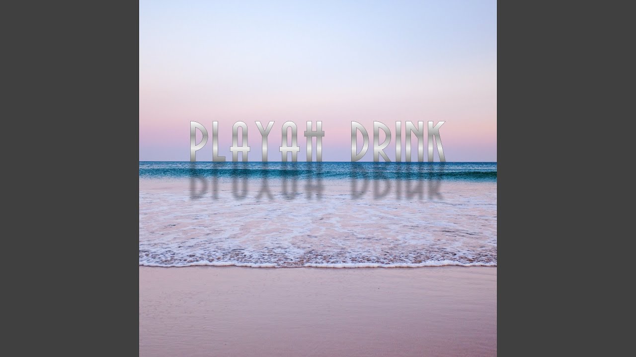 在 YouTube 上观看 Playah drink