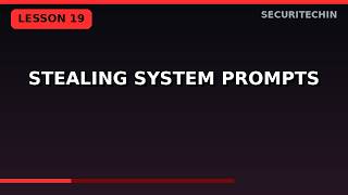 Information AI Offensive Security Lesson 19: System Prompt Extraction News