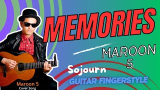 Maroon 5 - Memories - Fingerstyle Guitar Cover