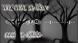 Wiz Wara bkw Anw Ka Sikida @wizwarabkwofficiel #wizwara #wizwarabkw