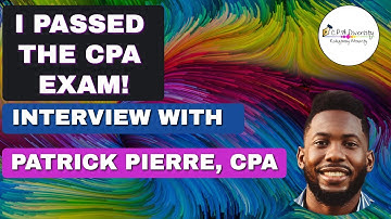 I PASSED THE CPA EXAM! - Patrick Pierre, CPA