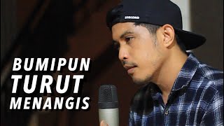 BUMIPUN TURUT MENANGIS - COVER BY NURDIN YASENG