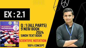 Exercise 2.1 Class 9 Sindh Board | Unit 2 Logarithm | Scientific Notation | New book 2024