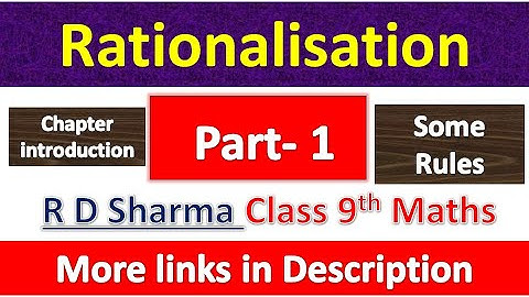Rationalisation | Class 9th Maths | R D Sharma Solution | Dhanpat Rai Publication | Part 1
