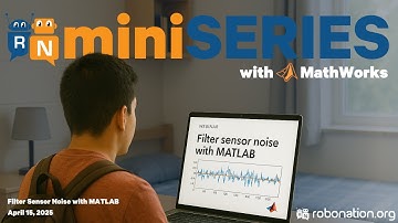 MathWorks miniSERIES 2025 | Filter Sensor Noise with MATLAB | Session 1 | April 15