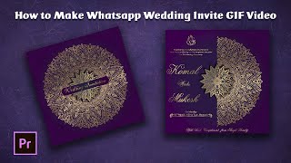 How to make a Whatsapp Wedding Invite GIF Video | Premiere Pro Tutorial
