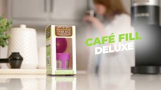 Café Fill Deluxe by Perfect Pod