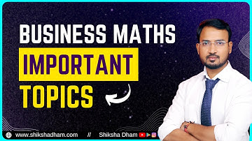 Business Mathematics Important Topics for bcom students | bcom classes | By Anand sir