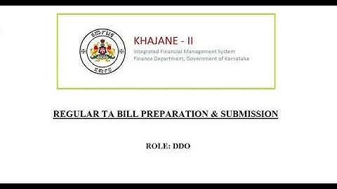 Khajane 2 TA Bill Submission (DDO ROLE)