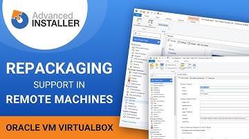 Application Repackaging in Virtual or Remote Machines - Oracle VM VirtualBox