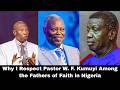 This Is Why I Respect Pastor W. F. Kumuyi Among the Fathers of Faith in Nigeria