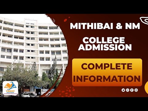 MITHIBAI AND NM COLLEGE ADMISSION COMPLETE INFORMATION. LATEST UPDATE.