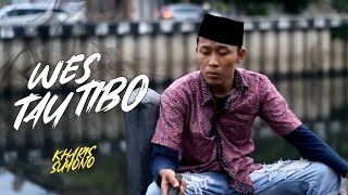 WES TAU TIBO - KHARIS SUYONO (Video lirik)