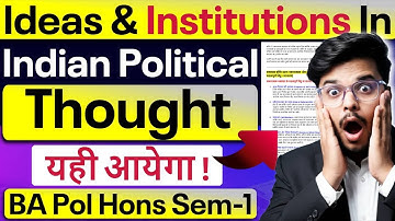 🔥Ideas and Institutions in Indian Political Thought: MOST IMP Ques & Ans | BA Political Hons Sem-1
