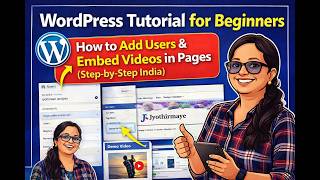 18 WordPress Tutorial for Beginners | How to Add Users &amp; Embed Videos in Pages (Step-by-Step India)