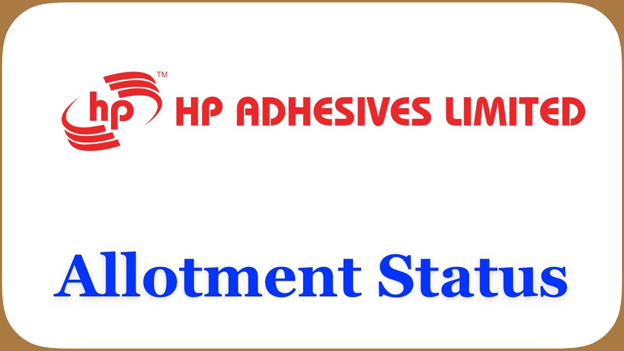 HP Adhesives IPO Allotment Status 