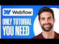The Only Webflow Guide You Will Ever Need (2026) | Step-by-Step Tutorial for Beginners