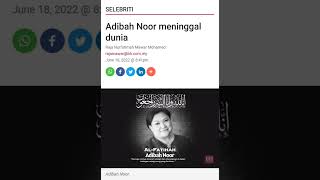 Adibah Noor Meninggal Dunia