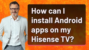 How can I install Android apps on my Hisense TV?
