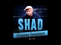 Shad Rock To It 2 0 Itunes Session mp3