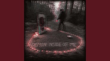 Demon Inside of Me (prod. myss)