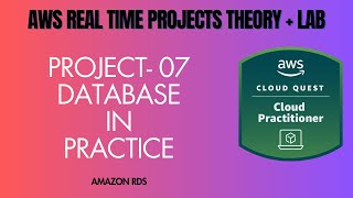 AWS Project 07 | ROLE - Cloud Practitioner | Database in Practice