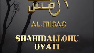 Shahidallohu oyati #almisaq