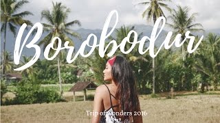 What to do in Yogyakarta | Traveling in Borobodur