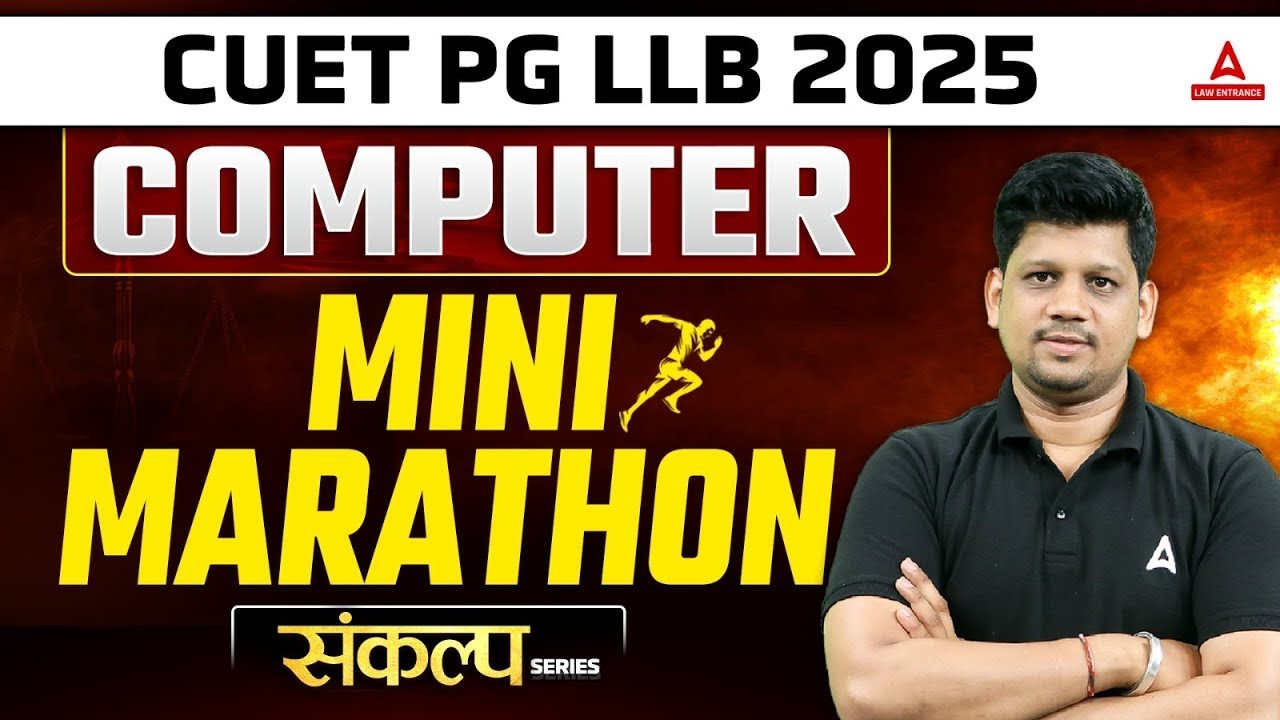 Complete Computer Class for CUET PG LLB/MH-CET Law 2025 | Mini Marathon ...