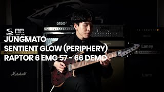 Periphery -Sentient Glow / Skervesen Raptor 6 EMG57/66