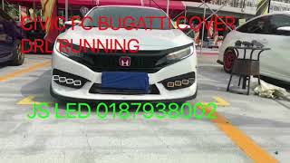 CIVIC FC BUGATTI COVER DRL RUNNING Honda Civic Bugatti Lights