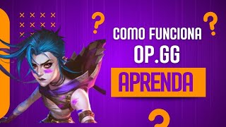 OP.GG VEJA COMO FUNCIONA DICAS QUE VÃO TE AJUDAR | LOLBR 2025