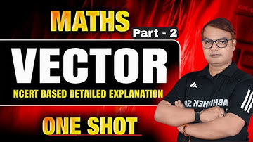 Vector One Shot Part (2) | Class 12 Maths Full Revision + VVI Questions | Board Exam 2026