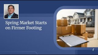 Spring Market Starts on Firmer Footing