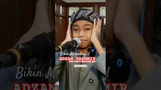 Bikin Merinding Adzan Kashmir Paling Dinanti \u0026 Disukai Orang India