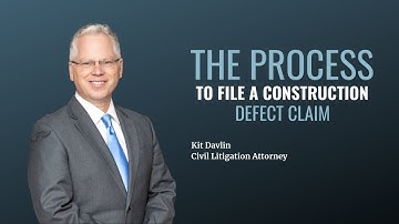 The Process to File a Construction Defect Claim
