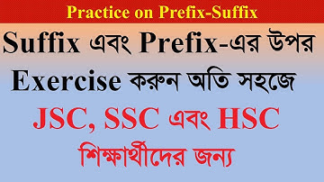 Prefix-Suffix for the JSC-SSC-HSC Learners Exercise 1-5