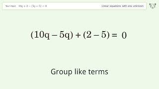 Solve 10q+2-(5q+5)=0: Linear Equation Video Solution | Tiger Algebra