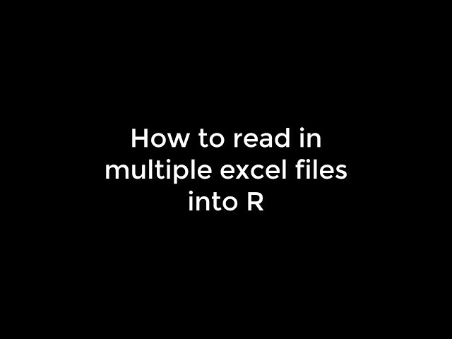 Learning R: 17 Read in multiple excel files in R and combine Data