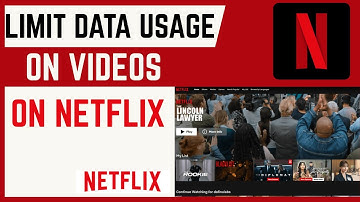 How To Limit Data Usage While Watching Videos In Netflix