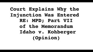 Court Explains Why The Injunction Was Entered Re: Mpd Part Vii Of The Memorandum, Idaho V. Kohberger